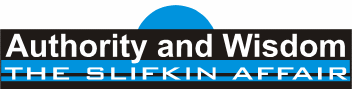 Authority and Wisdom: The Slifkin Affair